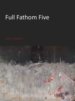 cover image of Full Fathom Five